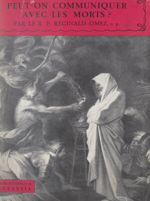 cover image of Peut-on communiquer avec les morts ?